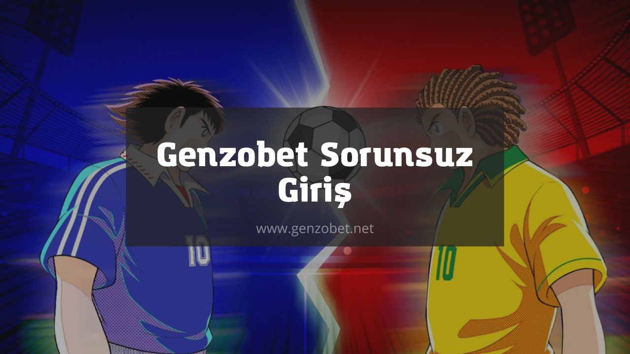 Genzobet Sorunsuz Giriş
